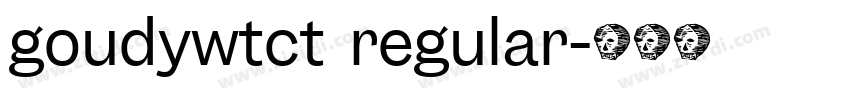 goudywtct  regular字体转换